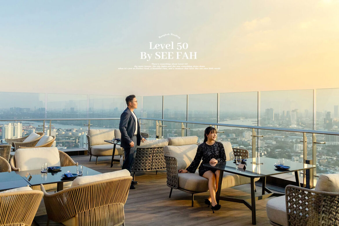 ร้านอาหารและรูฟท็อป Level 50 by SEE FAH บนชั้น 50 โรงแรมแกรนด์ เซนเตอร์ พอยต์ ลุมพินี กรุงเทพ